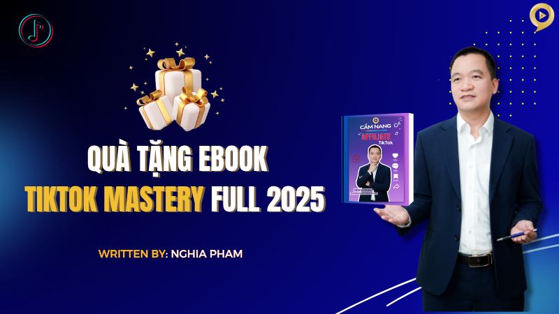 quà tặng ebook Tiktok Mastery Full 2025